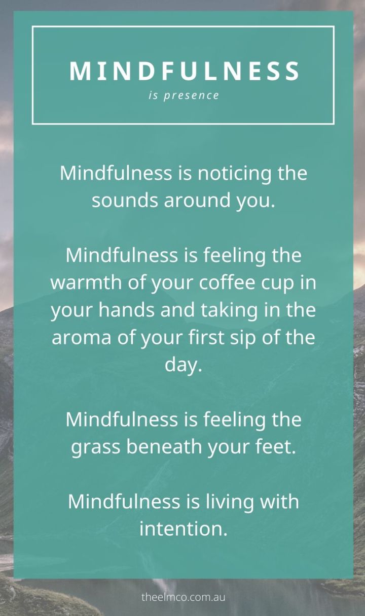 Mindfulness is presence